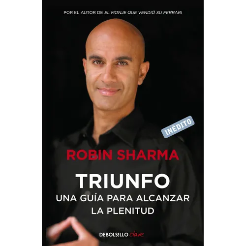 Triunfo. Una Guía Para Alcanzar La Plenitud / The Greatness Guide. Book 2
