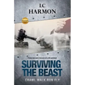 Surviving The Beast: Crawl Walk Run Fly