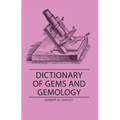 Dictionary of Gems and Gemology