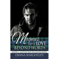 Magnus and a Love Beyond Words