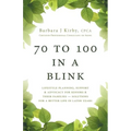 70 to 100 in a BLINK: Lifestyle Planning, Support & Advocacy for Seniors & their Families - Solutions for a better life in later years.