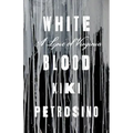 White Blood: A Lyric of Virginia