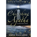 Cherishing Agatha: A Christmas Novel