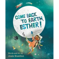 Come Back to Earth, Esther!