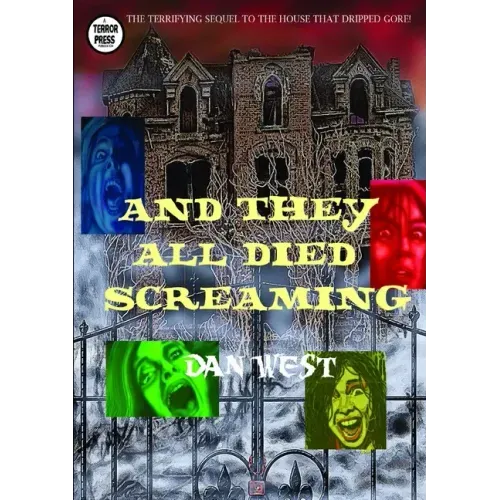 And They All Died Screaming