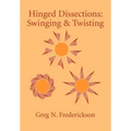 Hinged Dissections: Swinging and Twisting