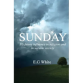 Sunday, It's future influence in religion and secular society