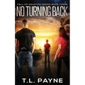 No Turning Back: A Post Apocalyptic EMP Survival Thriller (Fall of Houston Book 3)