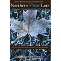 Northern Plant Lore: A Field Guide to the Ancestral Use of Plants in Northern Europe