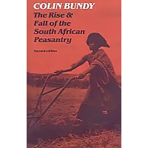 The Rise and Fall of the South African Peasantry
