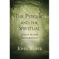 The Psychic and the Spiritual: What is the Difference?