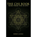 The Chi Book: Reiki from the roots