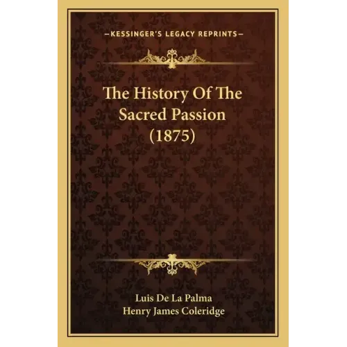 The History Of The Sacred Passion (1875)