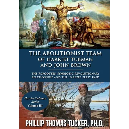 The Abolitionist Team of Harriet Tubman and John Brown