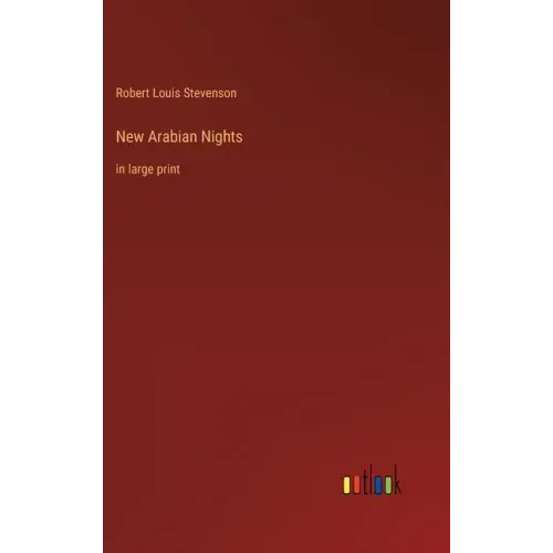 New Arabian Nights: in large print