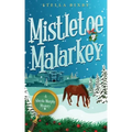 Mistletoe Malarkey