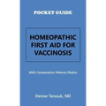 Pocket Guide Homeopathic First Aid for Vaccinosis: With Comparative Materia Medica