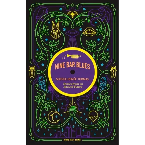 Nine Bar Blues: Stories From An Ancient Future