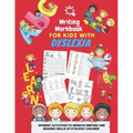 Writing Workbook for Kids with Dyslexia - diferent activities to improve writing and reading skills of dyslexic children: Activity book for kids