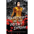 Anarchist on the Orient Express