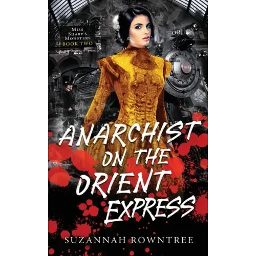 Anarchist on the Orient Express