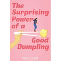 The Surprising Power of a Good Dumpling