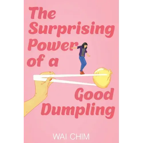 The Surprising Power of a Good Dumpling