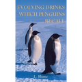 Evolving Drinks Which Penguins Recall