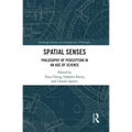 Spatial Senses: Philosophy of Perception in an Age of Science