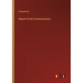 Report of the Commissioners