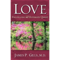 Love - Revised: Fulfilling the Ultimate Quest