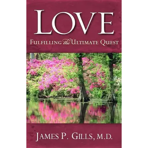 Love - Revised: Fulfilling the Ultimate Quest