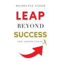 LEAP Beyond Success: How Leaders Evolve