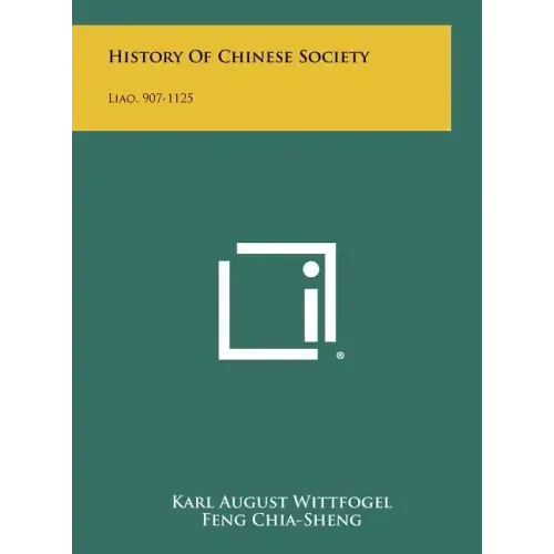 History Of Chinese Society: Liao, 907-1125