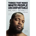 Things That Make White People Uncomfortable