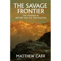 The Savage Frontier: The Pyrenees in History and the Imagination
