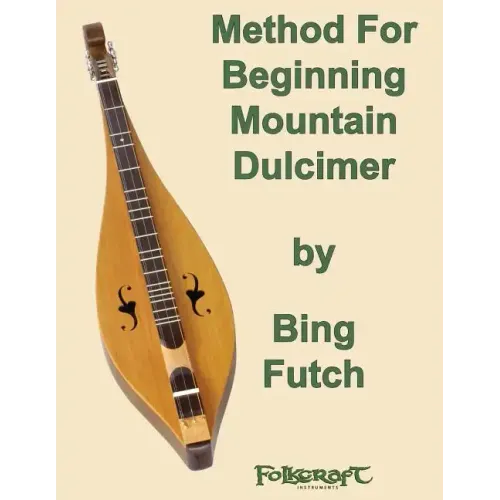 Method For Beginning Mountain Dulcimer