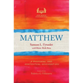 Matthew: A Pastoral and Contextual Commentary