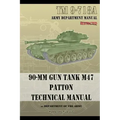 TM 9-718A 90-mm Gun Tank M47 Patton Technical Manual