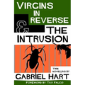 Virgins In Reverse & The Intrusion