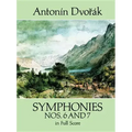 Symphonies Nos. 6 and 7 in Full Score