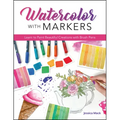 Watercolor with Markers: Learn to Paint Beautiful Creations with Brush Pens