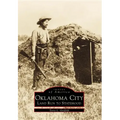 Oklahoma City: Land Run to Statehood