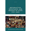 Reformation, Resistance, and Reason of State (1517-1625)