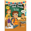 Timmy Tells the Truth: 9/11 - The Day That Changed Everything