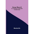Aesop Dress'd; Or, A Collection of Fables Writ in Familiar Verse