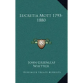 Lucretia Mott 1793-1880
