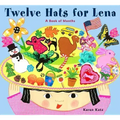 Twelve Hats for Lena: A Book of Months