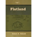 Flatland: A Romance of Many Dimensions