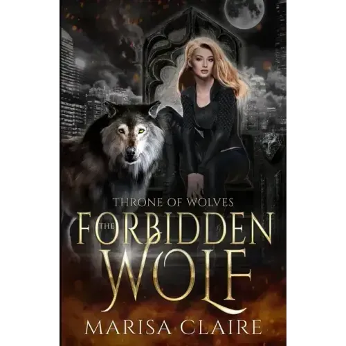 The Forbidden Wolf: Throne of Wolves